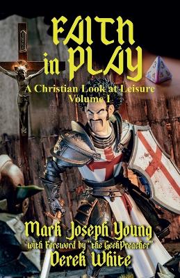 Faith In Play - Young, Mark Joseph