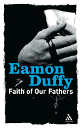 Faith of Our Fathers: Reflections on Catholic Tradition