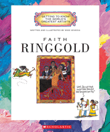 Faith Ringgold (Getting to Know the World's Greatest Artists: Previous Editions)
