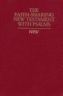 Faith-Sharing NRSV New Testament with Psalms