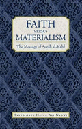 Faith Verus Materialism: Message of Saray Al  Kasf
