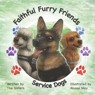 Faithful Furry Friends: Service Dogs