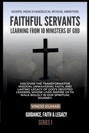 Faithful Servants: Learning from 10 Ministers of God