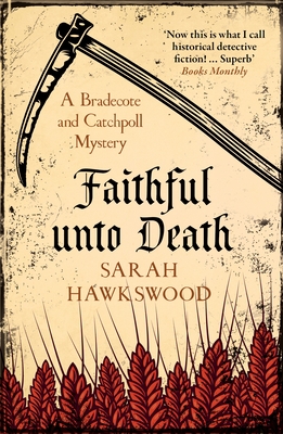 Faithful Unto Death: A Bradecote and Catchpoll Mystery - Hawkswood, Sarah