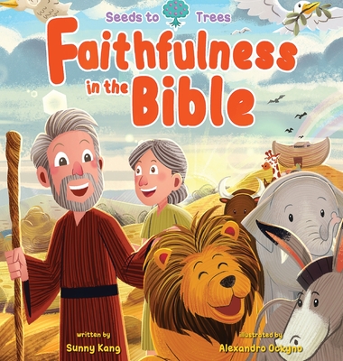 Faithfulness in the Bible - Kang, Sunny