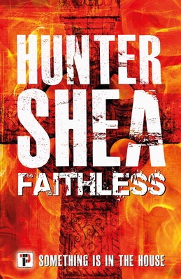 Faithless - Shea, Hunter