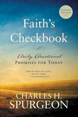 Faith's Checkbook: Daily Devotional - Promises for Today - Spurgeon, Charles H