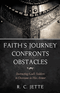 Faith's Journey Confronts Obstacles