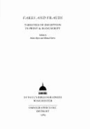 Fakes and Frauds: Varieties of Deception in Print & Manuscript - Harris, Michael (Editor), and Myers, Robin (Editor)