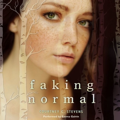 Faking Normal - Stevens, Courtney C, and Galvin, Emma (Read by)