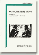 Fakticitetens Ironi - Christensen, Soren