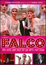 Falco: The Rise and Fall of an 80's Pop Icon - Thomas Roth