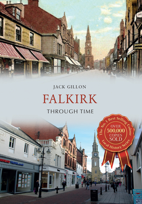 Falkirk Through Time - Gillon, Jack