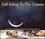 Fall Asleep to the Classics