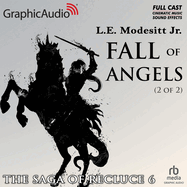 Fall of Angels (2 of 2) [Dramatized Adaptation]: The Saga of Recluce 6