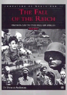 Fall of the Reich: D-Day to the Fall of Berlin, Campaigns of World War II