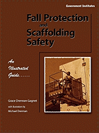 Fall Protection and Scaffolding Safety: An Illustrated Guide