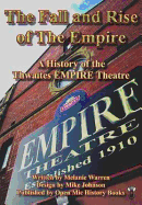 Fall & Rise of the Empire: A History of the Thwaites EMPIRE Theatre