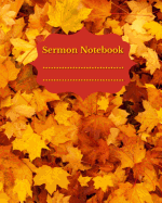 Fall Sermon Notebook: Sermons Journal for Notes on 32 Sermons (8x10 132 Pages B&w Illustrations)