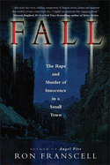 Fall: The Rape and Murder of Innocence in a Small Town