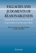 Fallacies and Judgments of Reasonableness: Empirical Research Concerning the Pragma-Dialectical Discussion Rules