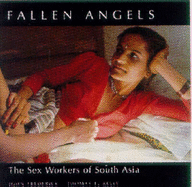 Fallen Angels: The Sex Workers of South Asia
