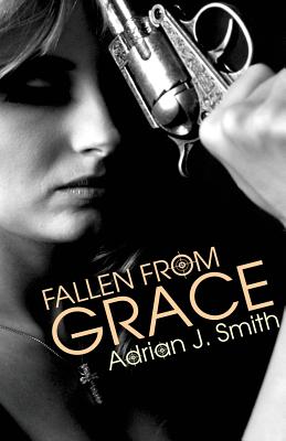 Fallen from Grace - Smith, Adrian J