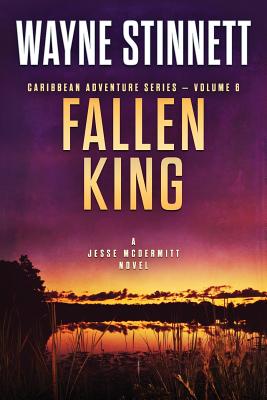 Fallen King: A Jesse McDermitt Novel - Stinnett, Wayne