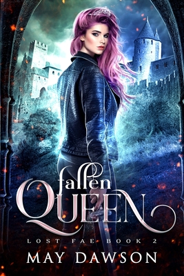 Fallen Queen - Dawson, May