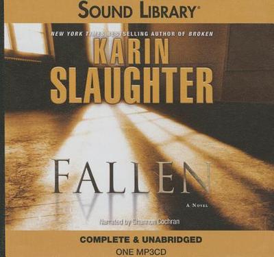 Fallen - Slaughter, Karin, and Cochran, Shannon (Read by)