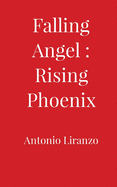 Falling Angel: Rising Phoenix