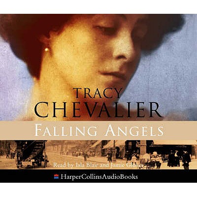 Falling Angels - Chevalier, Tracy, and Nicholl, Kati (Abridged by), and Blair, Isla (Read by)