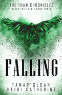 Falling: Book 3 After the Thaw