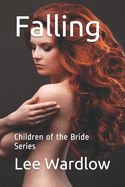 Falling: Children of the Bride Series