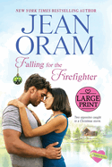 Falling for the Firefighter: A Holiday Romance