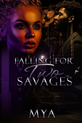 Falling For Two Savages: The King Twins Love Story - Mya