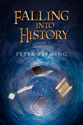 Falling Into History - Fleming, Peter