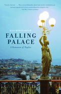 Falling Palace: A Romance of Naples