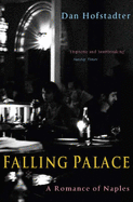 Falling Palace: A Romance of Naples