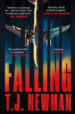 Falling: the most thrilling blockbuster read of the summer - Newman, T. J.