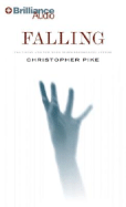 Falling - Pike, Christopher, and Dufris, William (Read by)