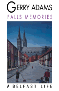 Falls Memories: A Belfast Life