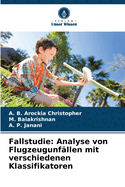 Fallstudie: Analyse von Flugzeugunfllen mit verschiedenen Klassifikatoren