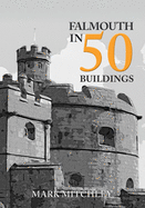 Falmouth in 50 Buildings