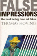 False Impressions: Hunt for Big-time Art Fakes