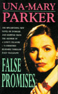 False Promises - Parker, Una-Mary