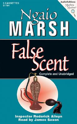 False Scent - Marsh, Ngaio, and Saxon, James (Read by)