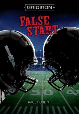 False Start - Hoblin, Paul