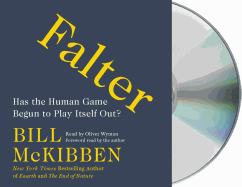 Falter: Has the Human Game Begun to Play Itself Out?