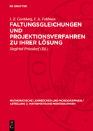 Faltungsgleichungen Und Projektionsverfahren Zu Ihrer Lsung